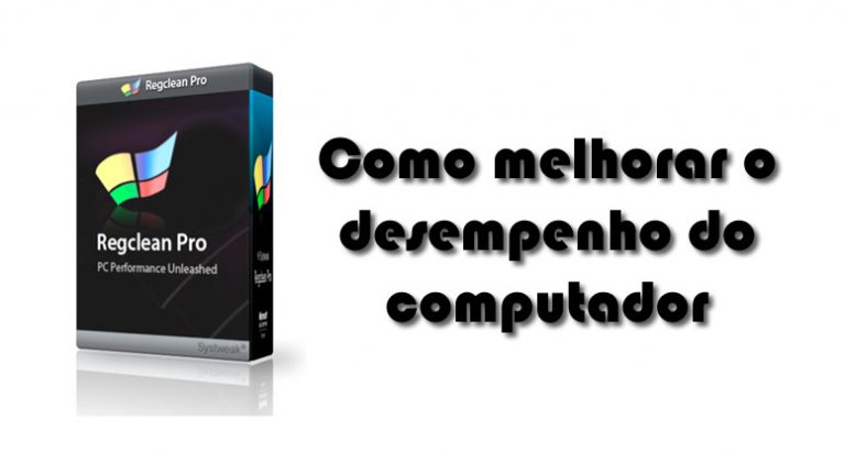 Regclean pro - Como melhorar o desempenho do computador - dfilitto