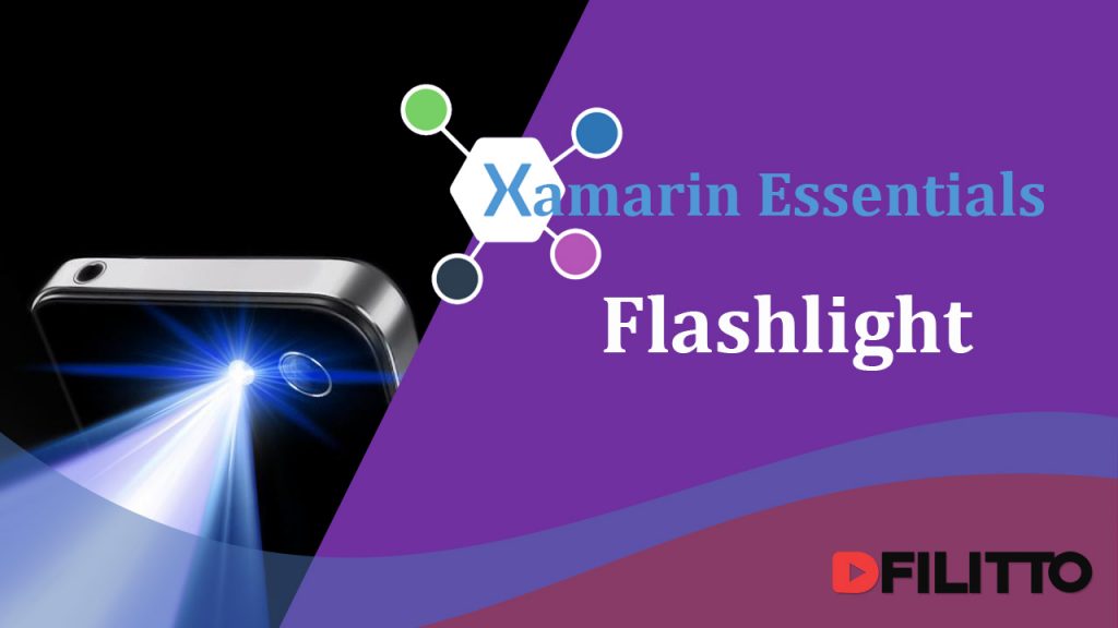 Xamarin Essentials - Construindo um aplicativo de Lanterna (Flashlight)