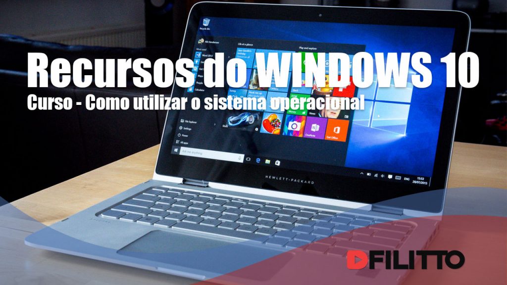 Windows 10 - Como utilizar o sistema operacional