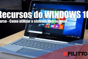 Windows 10 - Como utilizar o sistema operacional