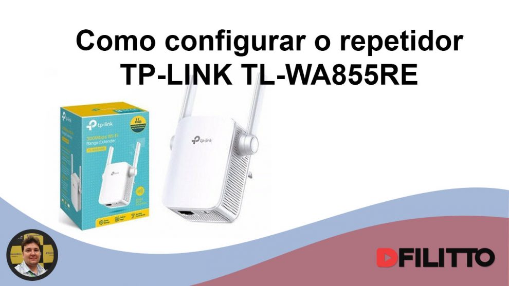 Como configurar o repetidor TP-LINK TL-WA855RE