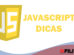Javascript - Dicas