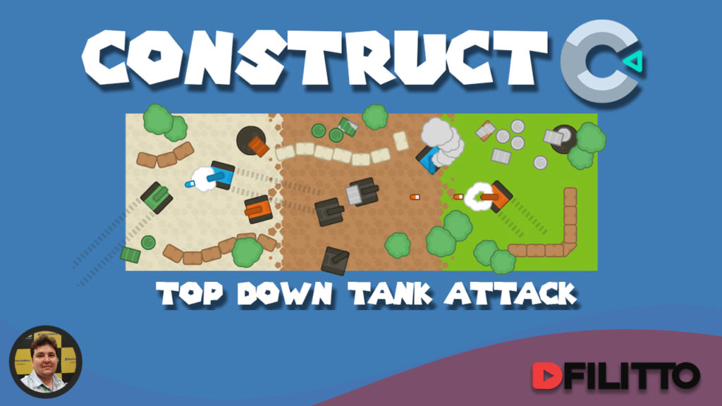 Construct 3 - Construindo o jogo Tank Attack