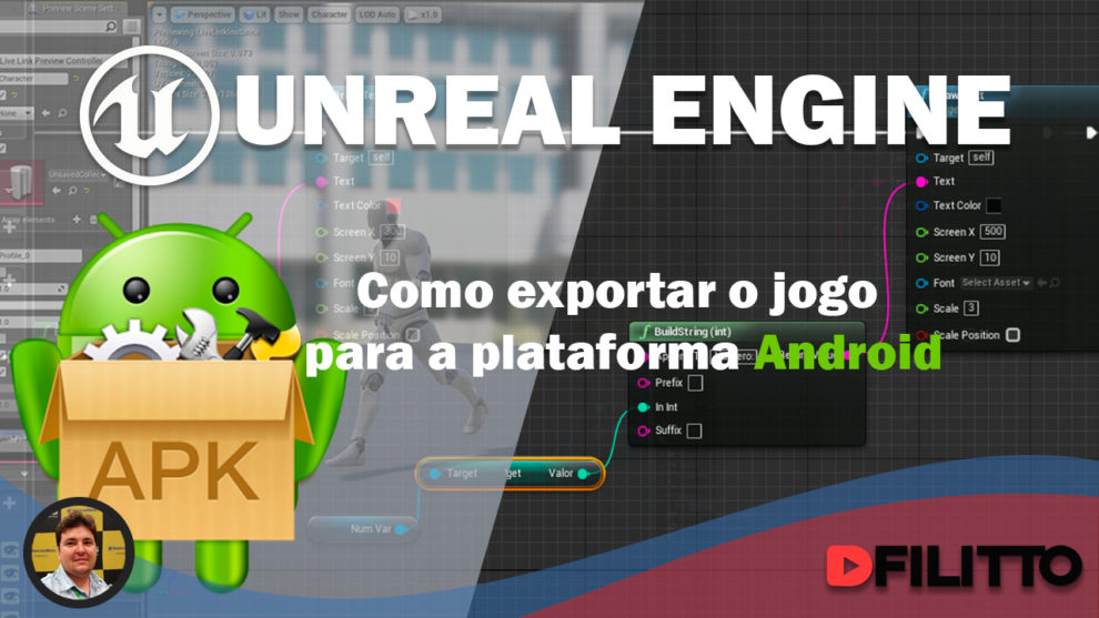 Como Exportar jogos para a plataforma Android na Unreal Engine