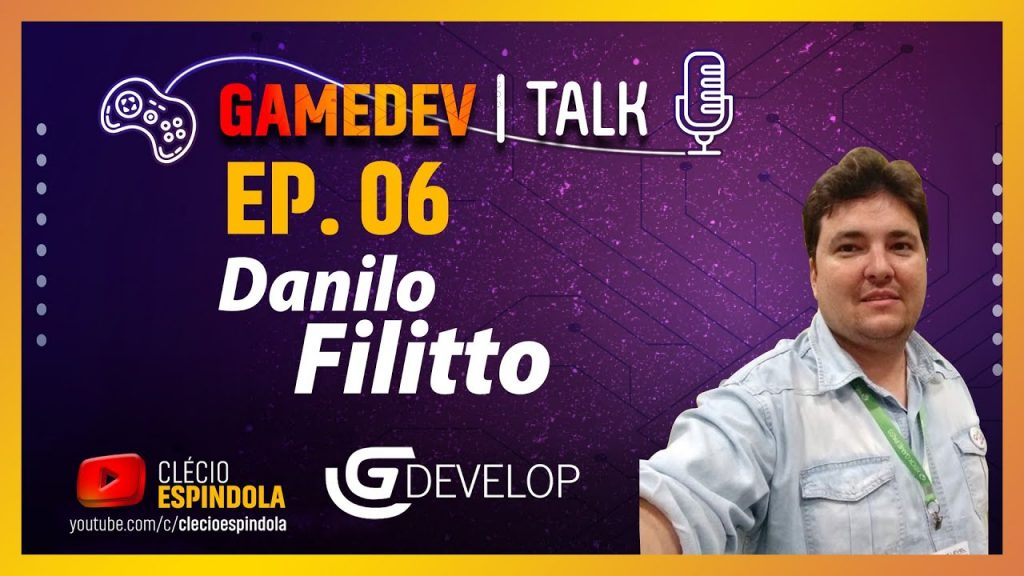 Gamedev Talk #06 | Danilo Filitto