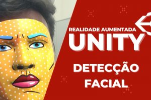 Detecção Facial em RA na Unity