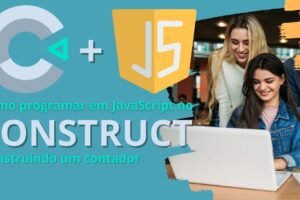 Como programar em JavaScript no Construct - Construindo um contador